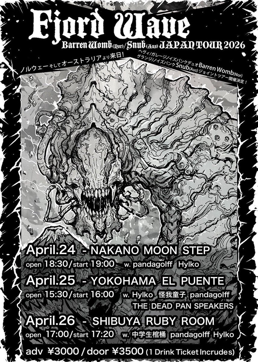 週末のライブはコチラ！
"Barren Womb ＆ SNUB Japan Tour"

2026年4月25日(土) OPEN 15時半 START 16時 3000+1d
@西横浜EL PUENTE

Barren Womb(from NOR)
SNUB(from AUS)
pandagolff
THE DEAD PAN SPEAKERS
HYLKO
怪我童子

#tdps
#deadpanspeakers