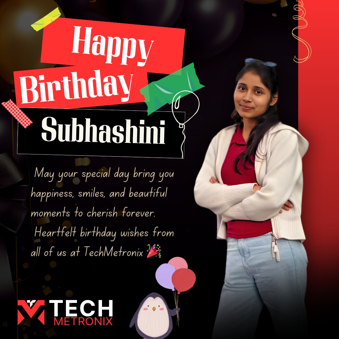TechMetronix's tweet image. 🎉 Happy Birthday, Subhashini!

Wishing you happiness, success, and lots of smiles today and always. Thank you for being a valued part of techmetronix. 🎂✨

#techmetronix #HappyBirthday #TeamCelebration #BirthdayVibes #WorkFamily