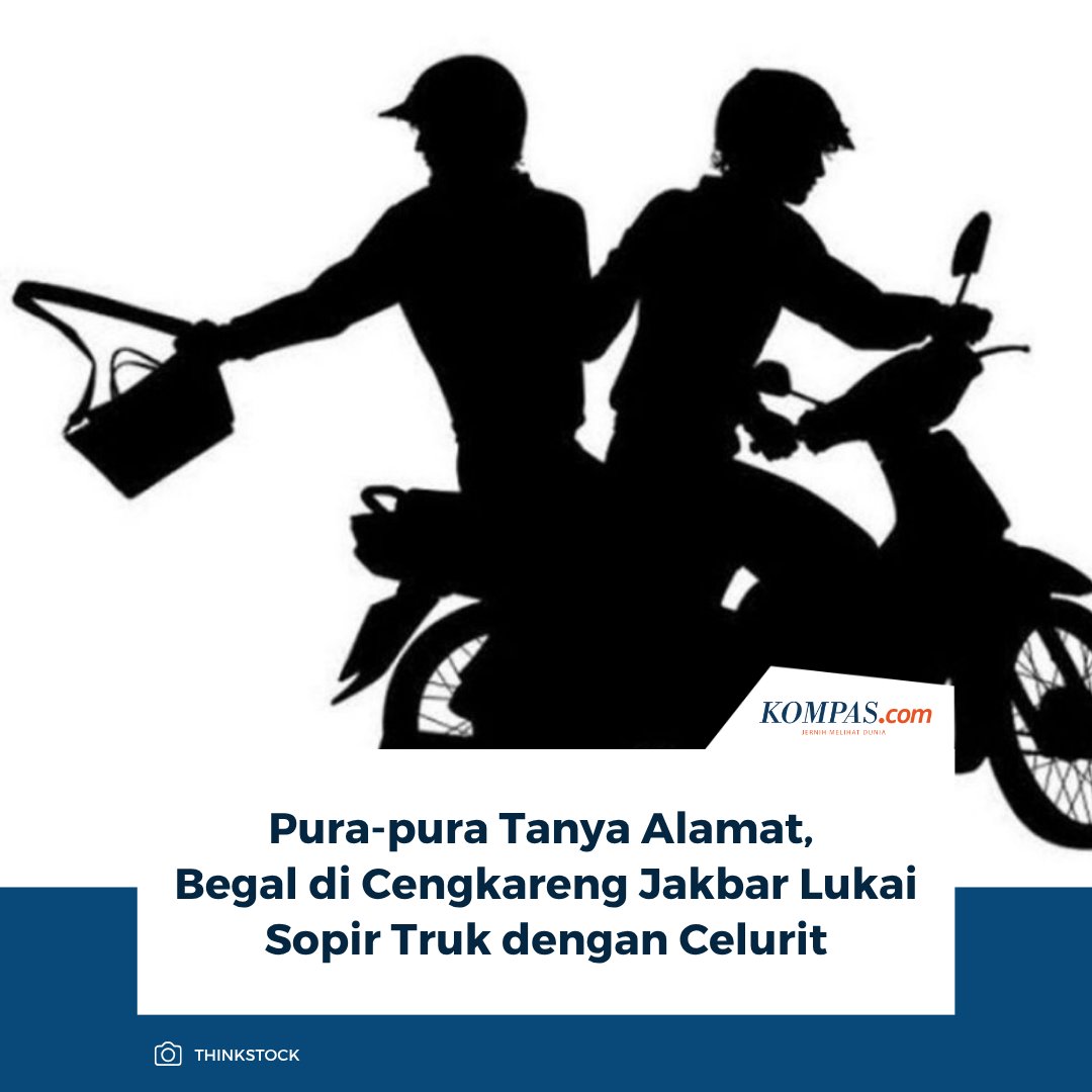 kompascom's tweet photo. "Mereka dekatin korban, terus pura-pura tanya alamat, padahal mau ngebegal, di situ langsung beraksi," kata Yeni.
Baca selengkapnya: https://t.co/x6GkUuuMDW
~SN #begal #cengkareng https://t.co/h6EtRVEXY7