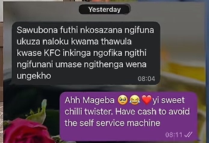 “What will you do with a Zulu man who don’t know things and how to spoil a woman” 

Me: