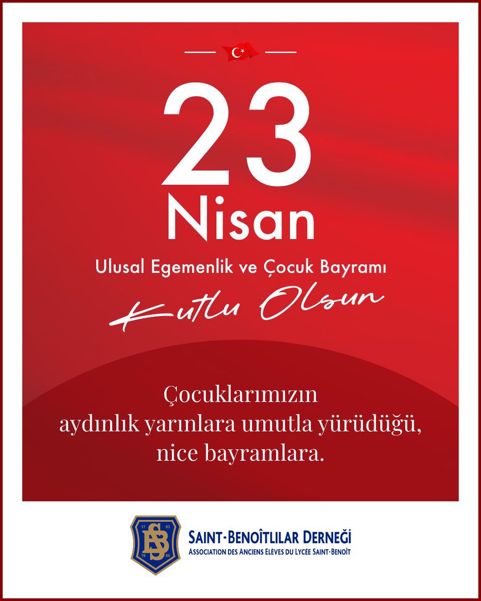 saintbenoitorg's tweet image. 🇹🇷23 Nisan Ulusal Egemenlik ve Çocuk Bayramı Kutlu Olsun

Çocuklarımızın 
aydınlık yarınlara umutla yürüdüğü,
nice bayramlara.

#SaintBenoitlılarDerneği #Association #LycéeSaintBenoit #SaintBenoitMezunları