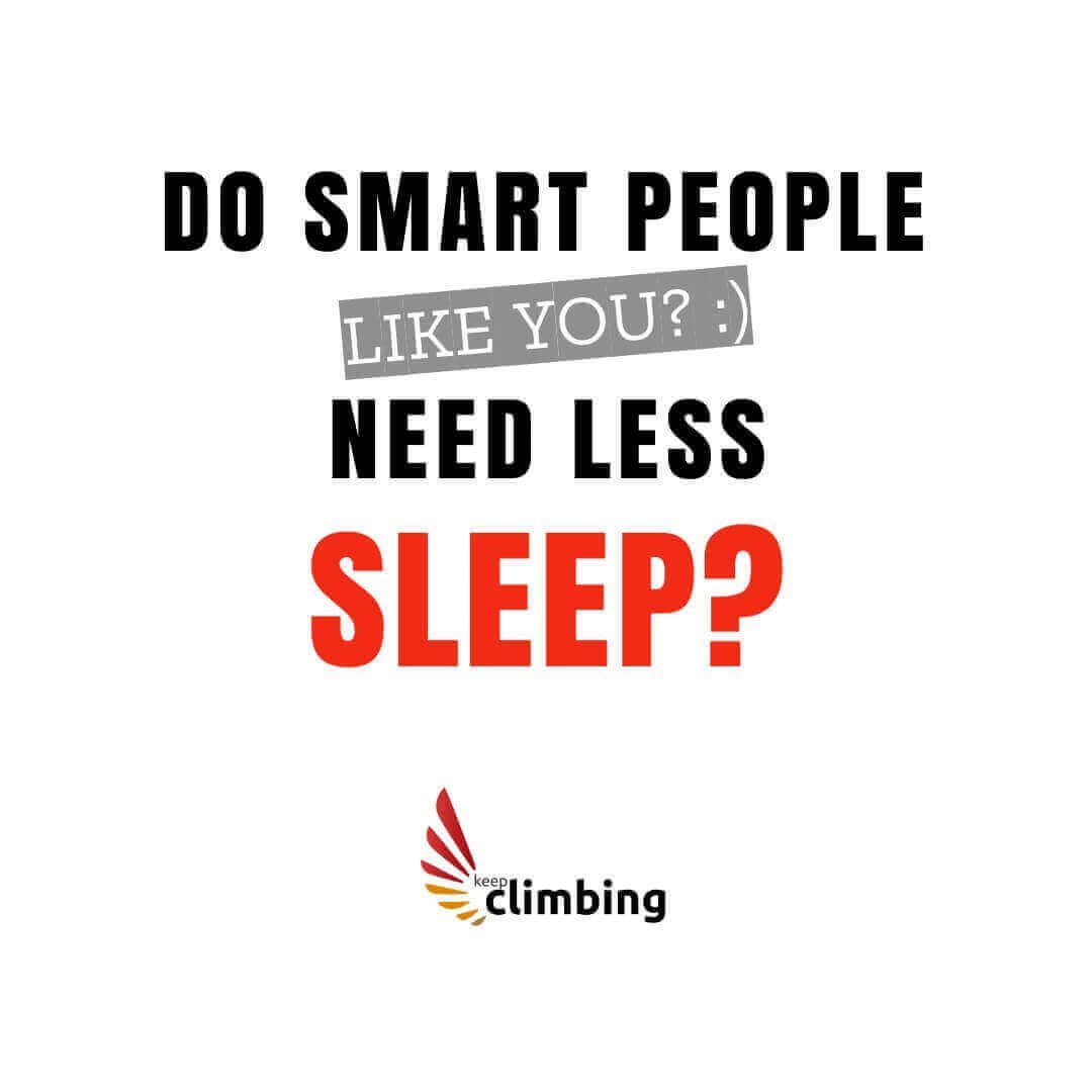 KeepClimbingSA's tweet image. Are you EINSTEIN?! 🤯
Do smart people (yes like you!) sleep less because their brains are so powerful?
Maybe...zzzzzzzz
#KeepClimbing!
#education keepclimbing.co.za/2010/07/26/sma…