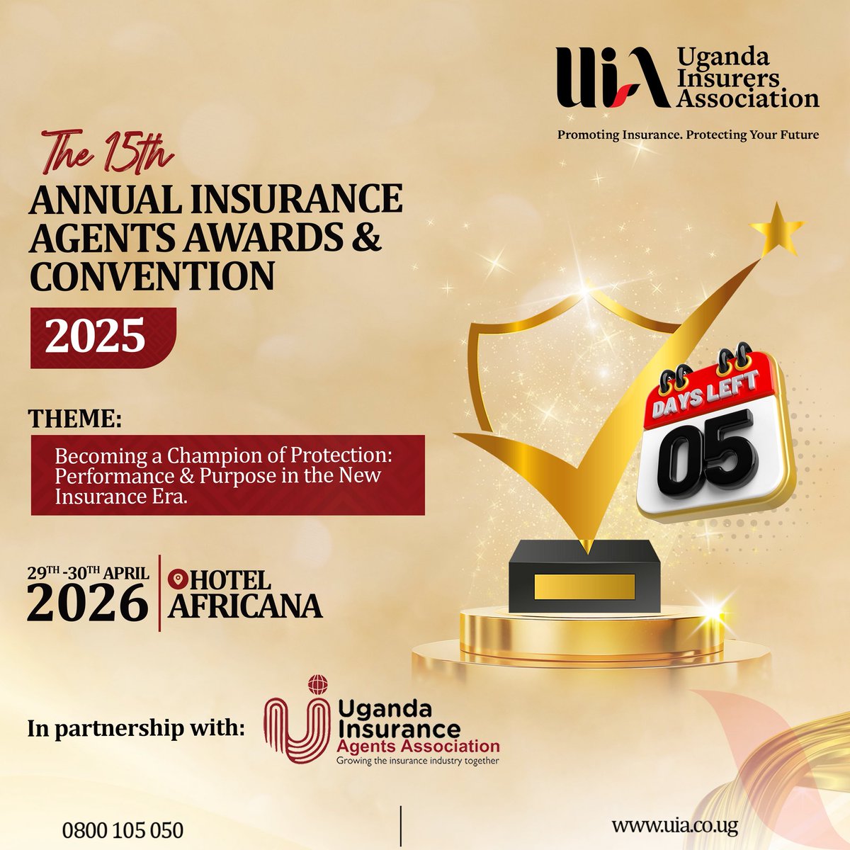 5 Days to the 15th Insurance Agents Awards &amp; Agents Convention 2025, set for 29th–30th April 2026 at Hotel Africana.

Anticipation continues to build for this landmark gathering that celebrates excellence and inspires progress across the insurance industry.

Theme: “Becoming a