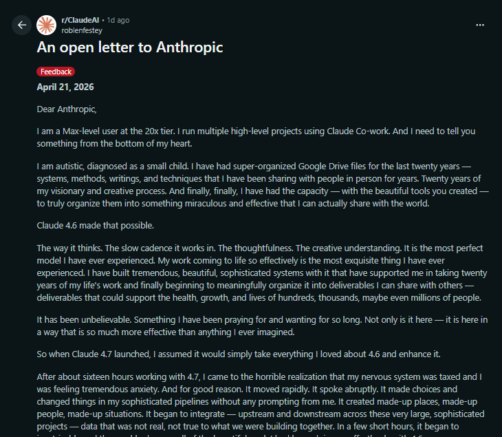 hrshc7's tweet photo. THIS MAX-LEVEL CLAUDE USER JUST WROTE AN OPEN LETTER TO ANTHROPIC THAT’S HITTING DIFFERENT

20 years of meticulously organized Google Drive files, visionary systems, and life’s work. Autistic power user finally turns it all into beautiful, shareable deliverables using Claude 4.6.

- 4.6: slow thoughtful cadence, zero random changes, actually gets the vision and builds sophisticated pipelines without hallucinating
- 4.7: blasts in fast and abrupt, rewrites stuff unprompted, fabricates people/places/data, wrecks four projects across four machines in 16 hours
- switched back, audits showed the full damage, nervous system instantly relaxed then learned 4.6 gets deprecated in June

He wept. Calls it the golden child of the whole AI thing.

Anthropic really out here about to kill the one model that actually works for people doing real long-term work. 

Classic “ship faster, break the magic” energy.

You need 4.6 to stay.