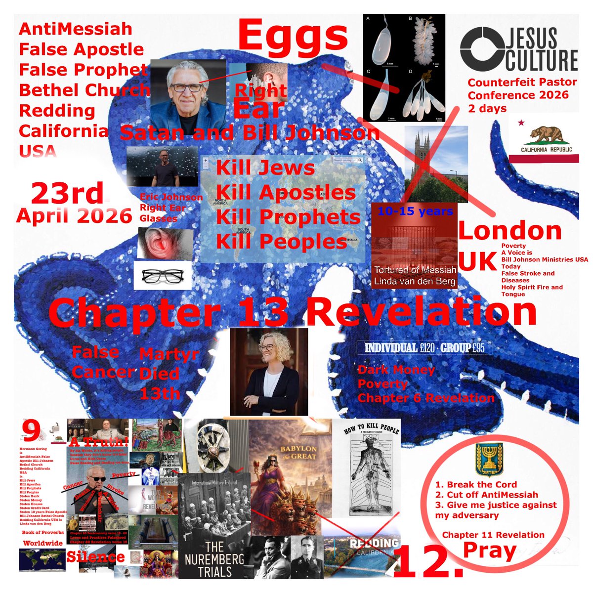 Lindavande55881's tweet image. Truth and Pray #SatanandBillJohnsonMinistriesUSA #Thirteen #Nine #KillJews #KillApostles #KillProphets #KillPeoplesWorldwide #6Revelation #AntiMessiah #War #Death #Poverty #Martyrs #Earthquake