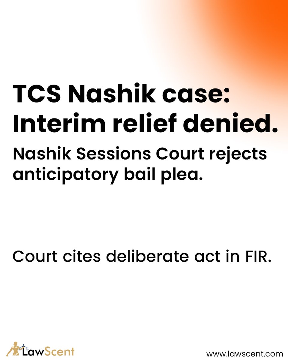 lawscent's tweet image. In the TCS Nashik case, the Sessions Court denied interim anticipatory bail to an employee accused of outraging religious sentiments.

The Court observed that the FIR indicated deliberate acts intended to hurt religious feelings. 

#LawScent #LegalNews #Nashik #AnticipatoryBail