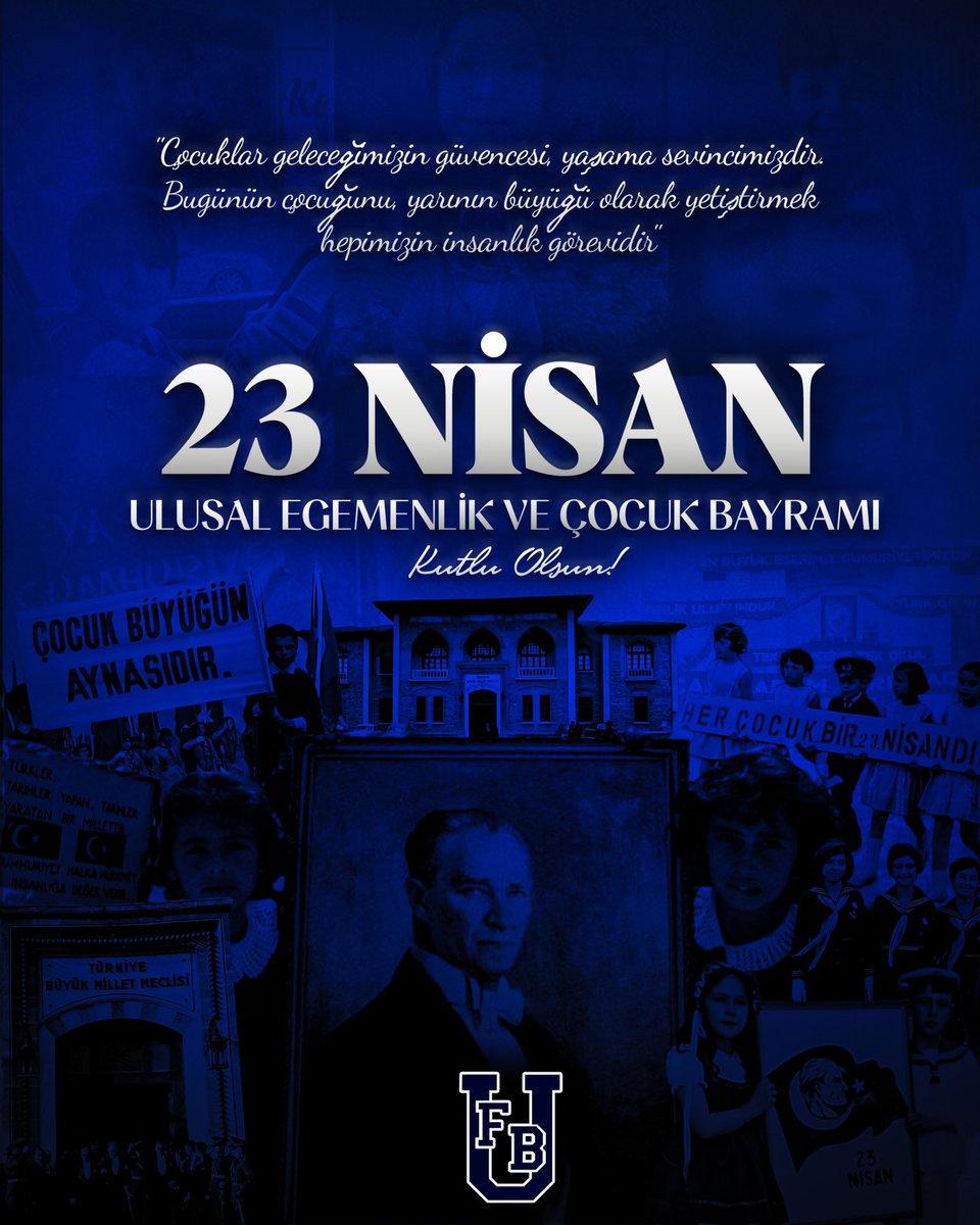 "Küçük hanımlar, küçük beyler! Sizler hepiniz geleceğin bir gülü, yıldızı ve ikbal ışığısınız. Memleketi asıl ışığa boğacak olan sizsiniz."

Atamızın çocuklara duyduğu bu sarsılmaz güvenle; egemenliğin gerçekten "şartsız", çocukların ise tamamen "kaygısız" büyüdüğü yarınlara olan