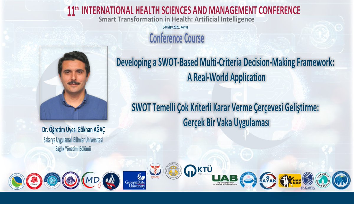 ussam2016's tweet photo. Dr. Öğr. Üyesi Gökhan Ağaç tarafından sunulacak olan
 “SWOT Temelli Çok Kriterli Karar Verme Çerçevesi” kursunda, gerçek bir vaka üzerinden karar verme süreçlerini birlikte keşfedeceğiz. Hepinizi bekleriz.
📍 Konya
📅 6–8 Mayıs 2026 https://t.co/guI8R7FJ1V