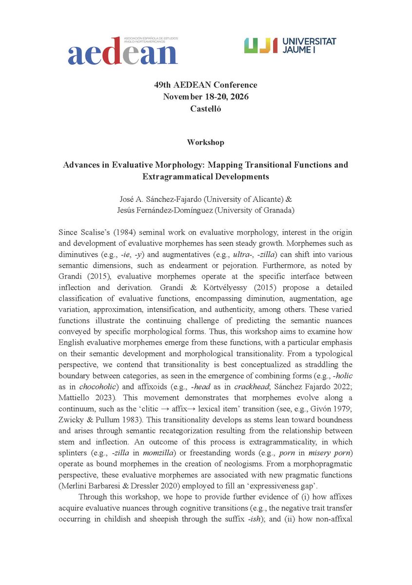 aesla_twit's tweet photo. 📢 #CFP

👉 Advances in Evaluative Morphology: Mapping Transitional Functions and Extragrammatical Developments 
(workshop in the AEDEAN2026 conference)

📅 18-20 November 2026
📍 Castelló de la Plana

Deadline:
⏰ 1 May

+info:
🔗 https://t.co/yFDPssvNhq

#AESLA #AESLA_congresos https://t.co/SS0XVVsKys