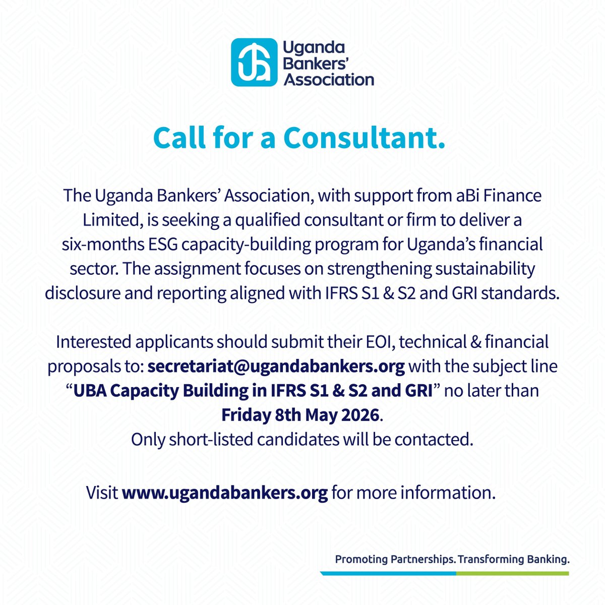 ugbankers's tweet image. Call for a Consultant!

With support from @aBi_Finance, we are seeking a consultant/firm to deliver a six‑months ESG capacity‑building program for Uganda’s financial sector.

🗓️ Deadline: 8th May 2026  
📩 Submit proposals to: secretariat@ugandabankers.org

#ESG | #Sustainability