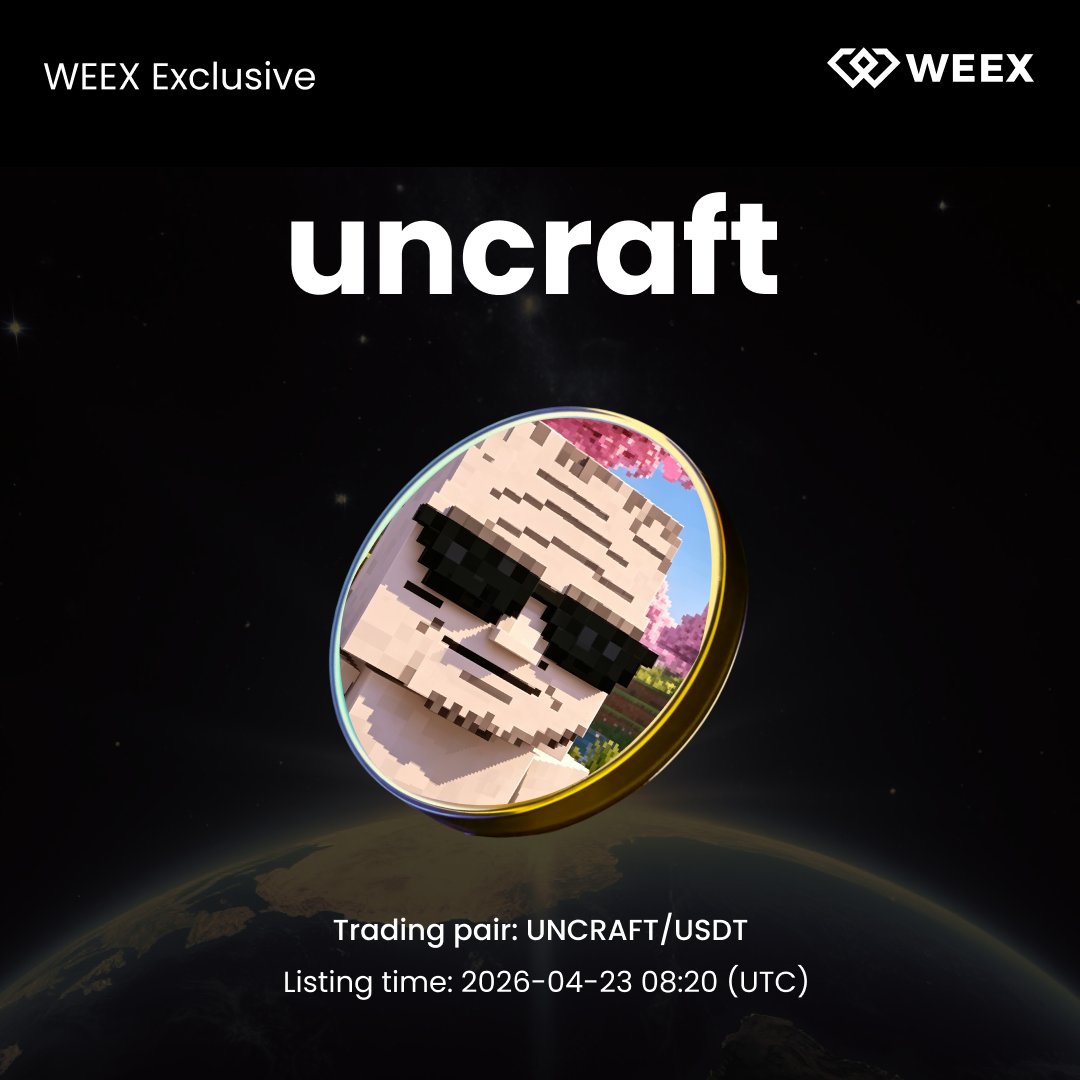 WEEX_Official's tweet photo. New Listing Alert on #WEEX๐
We're excited to announce the Exclusive Listing of $UNCRAFT WEEX!
๐นListing Time: Aprย 23, 2026,08:20 (UTC)
๐นTrade on WEEX:https://t.co/tCYrtSXCYD
๐นRead More Details:https://t.co/zX29F1Th38
#SpotListing #UNCRAFT https://t.co/cnThuVAlMG