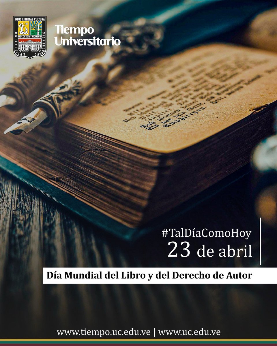 UCarabobo's tweet image. #TalDíaComoHoy se celebra el Día Mundial del Libro y del Derecho de Autor en honor a los libros y a sus autores. Es una jornada destinada a fomentar la lectura, la industria editorial y la protección de la propiedad intelectual.  #UC