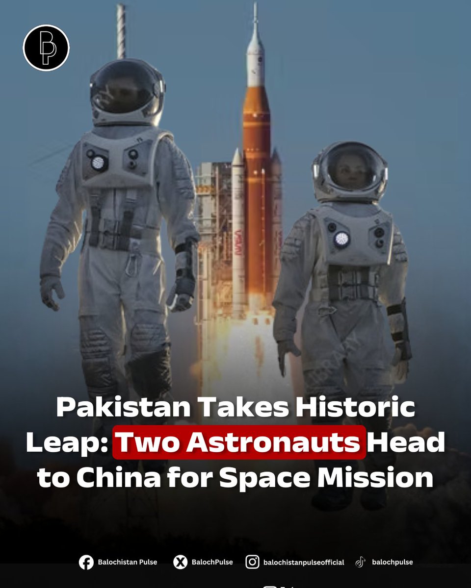 BalochPulse's tweet image. In a historic development for #Pakistan’s space exploration journey, two #astronauts have departed for #China to undergo training and participate in a space mission. One of them is set to make history by traveling aboard China’s space station, marking a significant milestone for