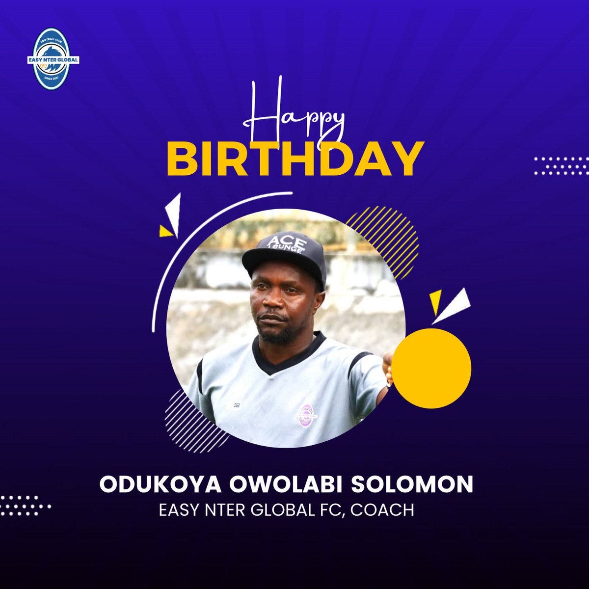 EASYNTERGLOBAL's tweet photo. Happy Birthday, Coach Odukoya Owolabi Solomon.
Your leadership and commitment continue to drive our progress. https://t.co/6PGumSOKUX