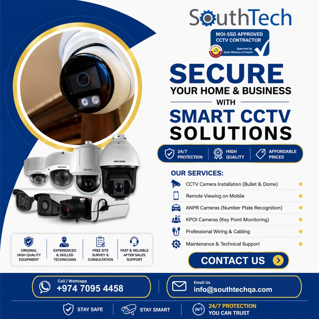 SouthTechQatar's tweet image. 🔒 Secure what matters most with Smart CCTV Solutions

✔ MOI-SSD Approved
✔ 24/7 Protection
✔ Remote Mobile Viewing
✔ Expert Installation
📍 Doha, Qatar
📞 +974 7095 4458
#CCTV #Qatar #Security #Doha #SmartSecurity #ELV
