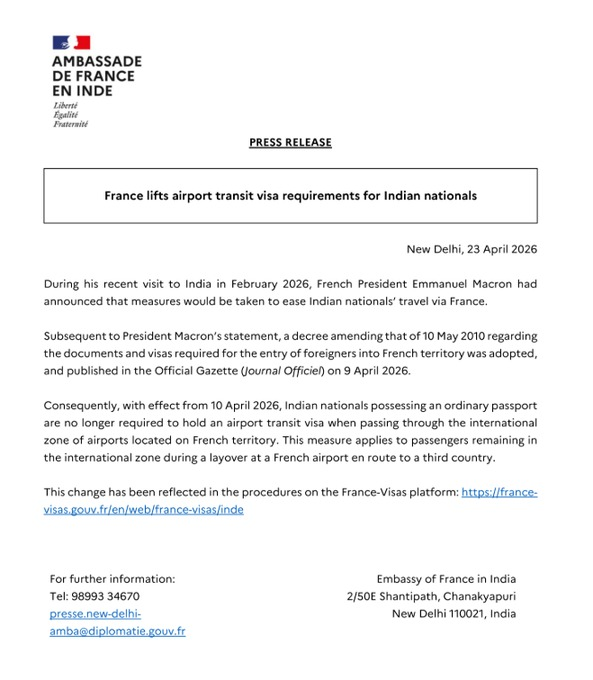 Big relief for Indian travellers! 

The Embassy of France in India has announced that, with effect from 10 April 2026, Indian nationals holding ordinary passports will no longer require an airport transit visa when transiting through the international zone of French airports en