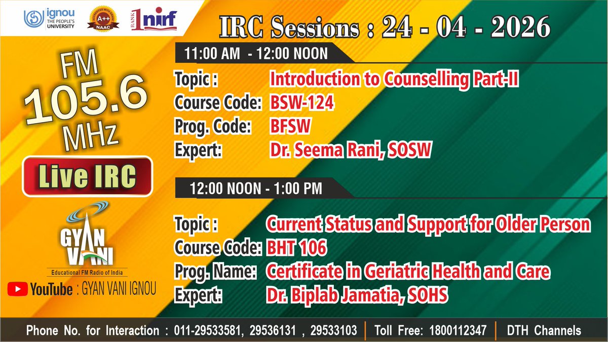 Tune into IGNOU FM #GYANVANI 105.6 MHz on 24.04.2026 to know more about "Introduction to Counselling Part-II" and interact with the Expert at 11.00 AM and Know more about, "Current status and support for older person" at 12.00 Noon.