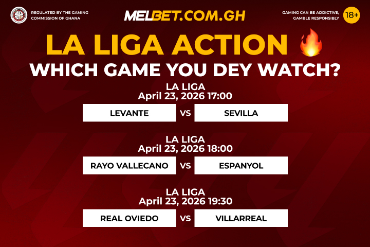 MelbetGhana's tweet image. Spain dey hot today 🔥🔥

Levante vs Sevilla
Rayo Vallecano vs Espanyol
Real Oviedo vs Villarreal

Which one you dey follow? 👀👇

#LaLiga #SpanishFootball #Matchday #FootballFans #MelbetGhana #BettingTips #AccraBets