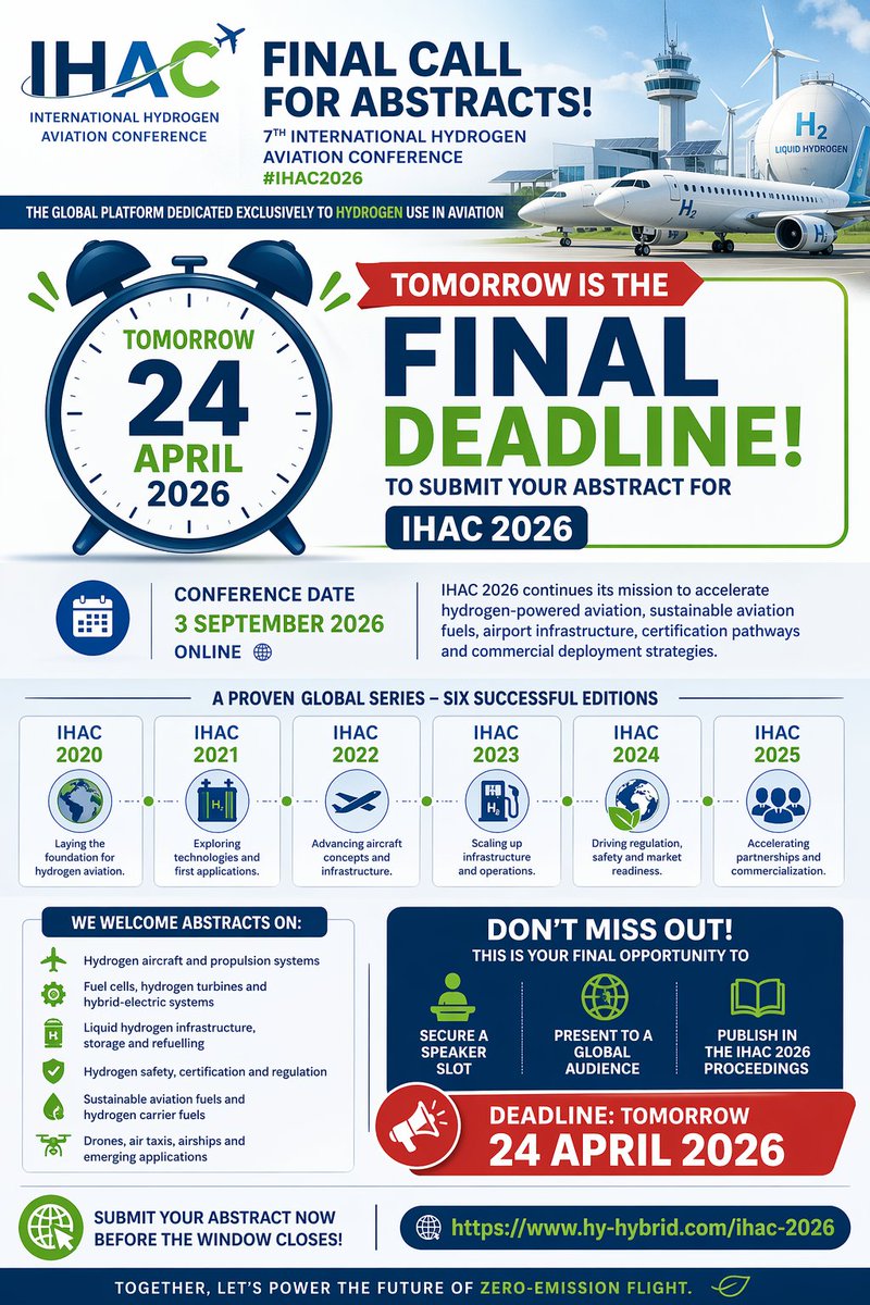 HYAviation's tweet image. ⏳ #FINAL #CALL #FOR #ABSTRACTS – #IHAC2026

Tomorrow, 24 April 2026, is the #FINAL #deadline to submit your #abstract for the #7th #International #Hydrogen #Aviation #Conference (#IHAC2026).

hy-hybrid.com/ihac-2026