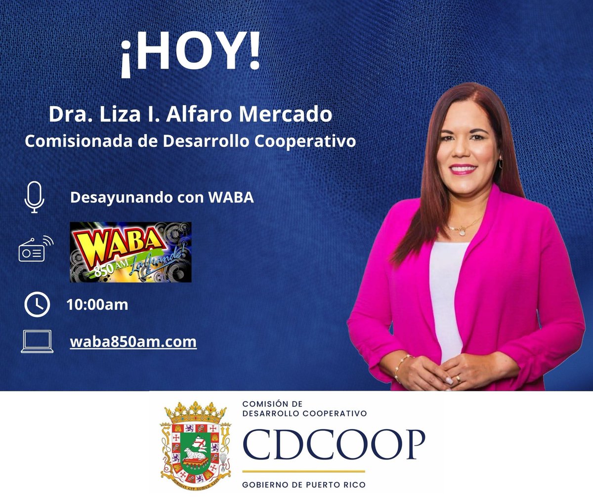 CDCOOPPR's tweet photo. 🎙️¡No se pierda hoy a la Comisionada, Dra. Liza I. Alfaro Mercado! 💡 Hablará sobre el desarrollo de cooperativas y los planes para fortalecer el movimiento en Puerto Rico.

📻 Escúchala en @ Waba La Grande a las 10:00am.

#Cooperativismo #somoscdcoop #PuertoRico https://t.co/reoipIaLcP