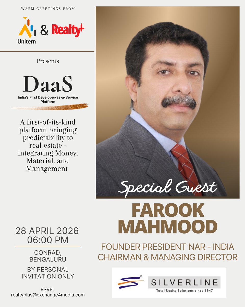 RPRealtyPlus's tweet image. We welcome Farook Mahmood, Founder President – NAR India &amp;amp; CMD – Silverline, as Special Guest at the DaaS Launch

Presented by Unitern in collaboration with Realty+

📍 28 April 2026 | 06:00 PM | Conrad, Bengaluru
RSVP: realtyplus@exchange4media.com
bit.ly/4szLDTn

#DaaS