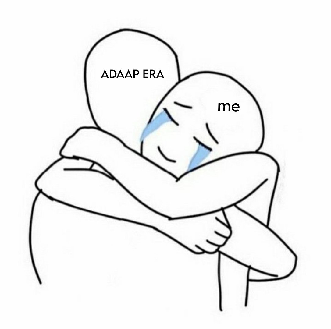 Adaap era I love you so much