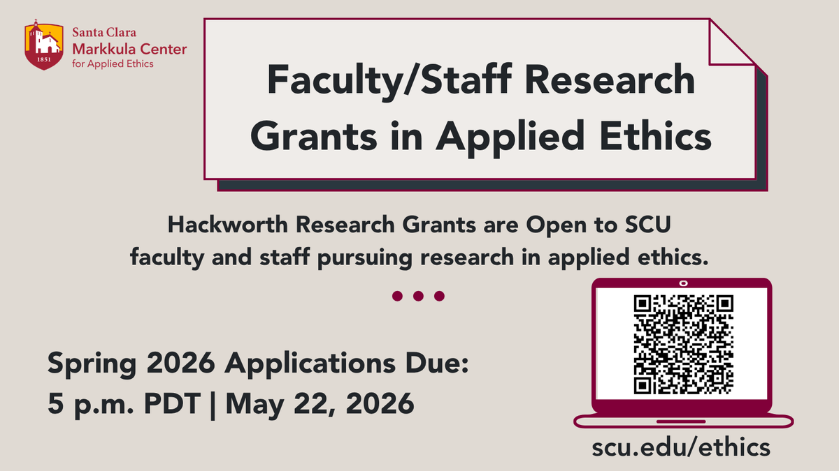 scuethics's tweet image. 📝 The Ethics Center’s Hackworth Faculty/Staff Applied Ethics Research Grants are now open to faculty and staff at @SantaClaraUniv!

📆 Application Due Date: 5 p.m. PDT Friday, May 22nd, 2026

🔗 scu.edu/ethics/focus-a…