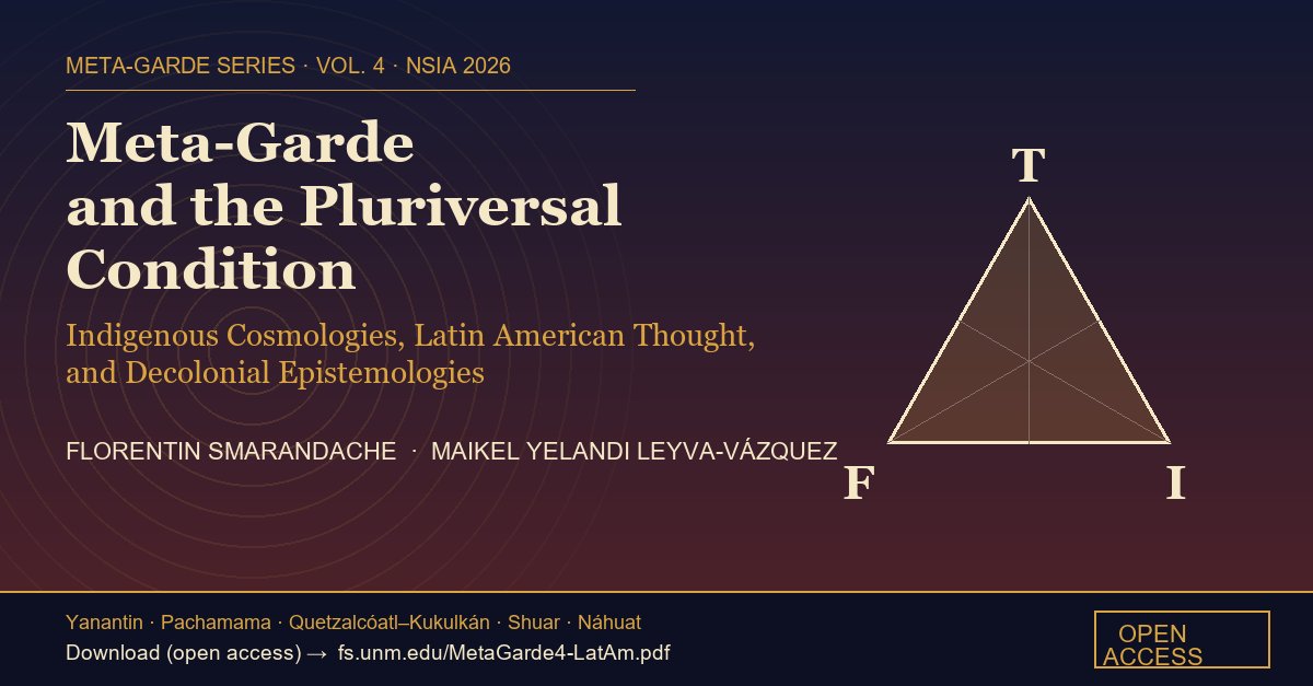 Proud to share this joint work with <a href="/FlorentinSmara1/">Florentin Smarandache</a> . A deep dive into the epistemic maturity of our continent.
Check out Volume 4 of the Meta-Garde series: 👉 fs.unm.edu/MetaGarde4-Lat…
#DecolonialEpistemology #Neutrosophy #Pachamama #Pluriverse