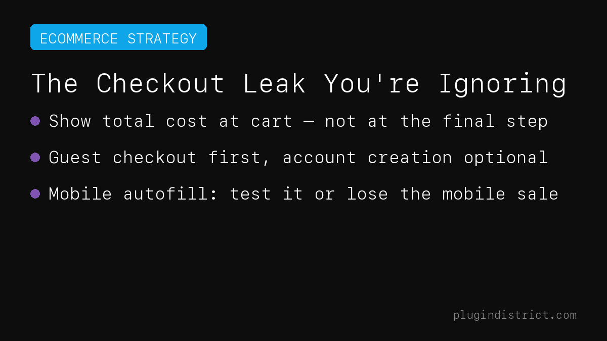 PluginDistrict's tweet image. One ecommerce improvement worth doing this week: audit your checkout for cost transparency. Unexpected fees at the final step is the #1 cart abandonment driver in 2026. Show the full price at cart, not checkout. One template change. #WooCommerce #ecommerce