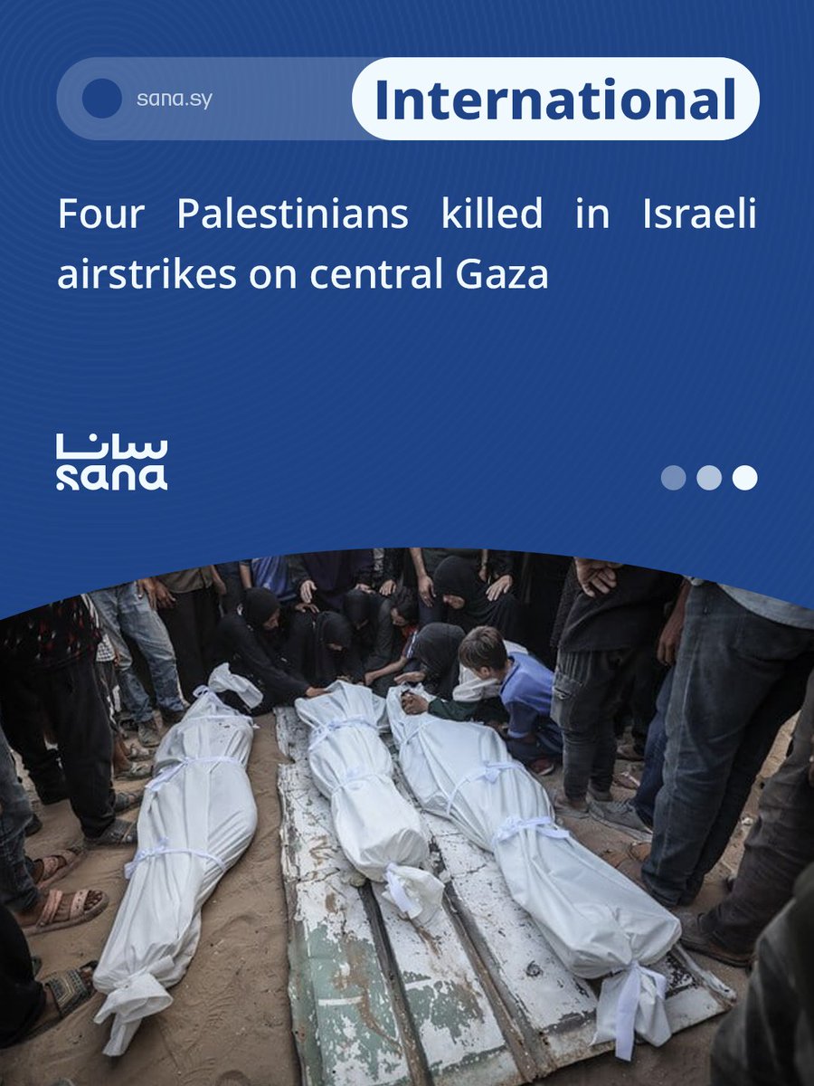 SANAEnOfficial's tweet image. Four Palestinians killed in Israeli airstrikes on central Gaza
Four Palestinians were killed and several wounded in Israeli airstrikes on Gaza.
#Gaza
#IsraeliAirstrike
#Palestinians
sana.sy/en/internation…