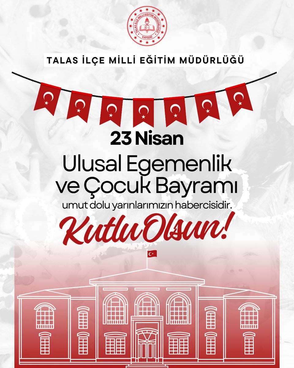 TalasMEM's tweet photo. 23 Nisan Ulusal Egemenlik ve Çocuk Bayramı’nı büyük bir gurur ve coşkuyla kutluyoruz.
Geleceğimizin teminatı çocuklarımızın yüzündeki umut, yarınlarımızın en güçlü ışığıdır. 🇹🇷✨ https://t.co/lVTMVQR3Nn