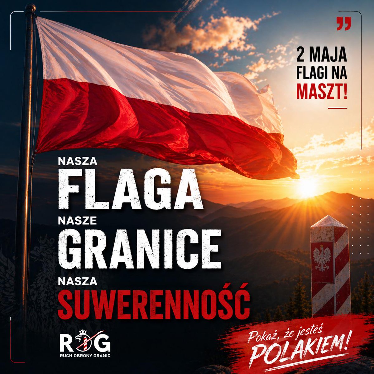 #DzieńFlagi
#BiałoCzerwona

Uczcij 2 maja naszą 🇵🇱 wraz z <a href="/ROGranic/">Ruch Obrony Granic</a>!