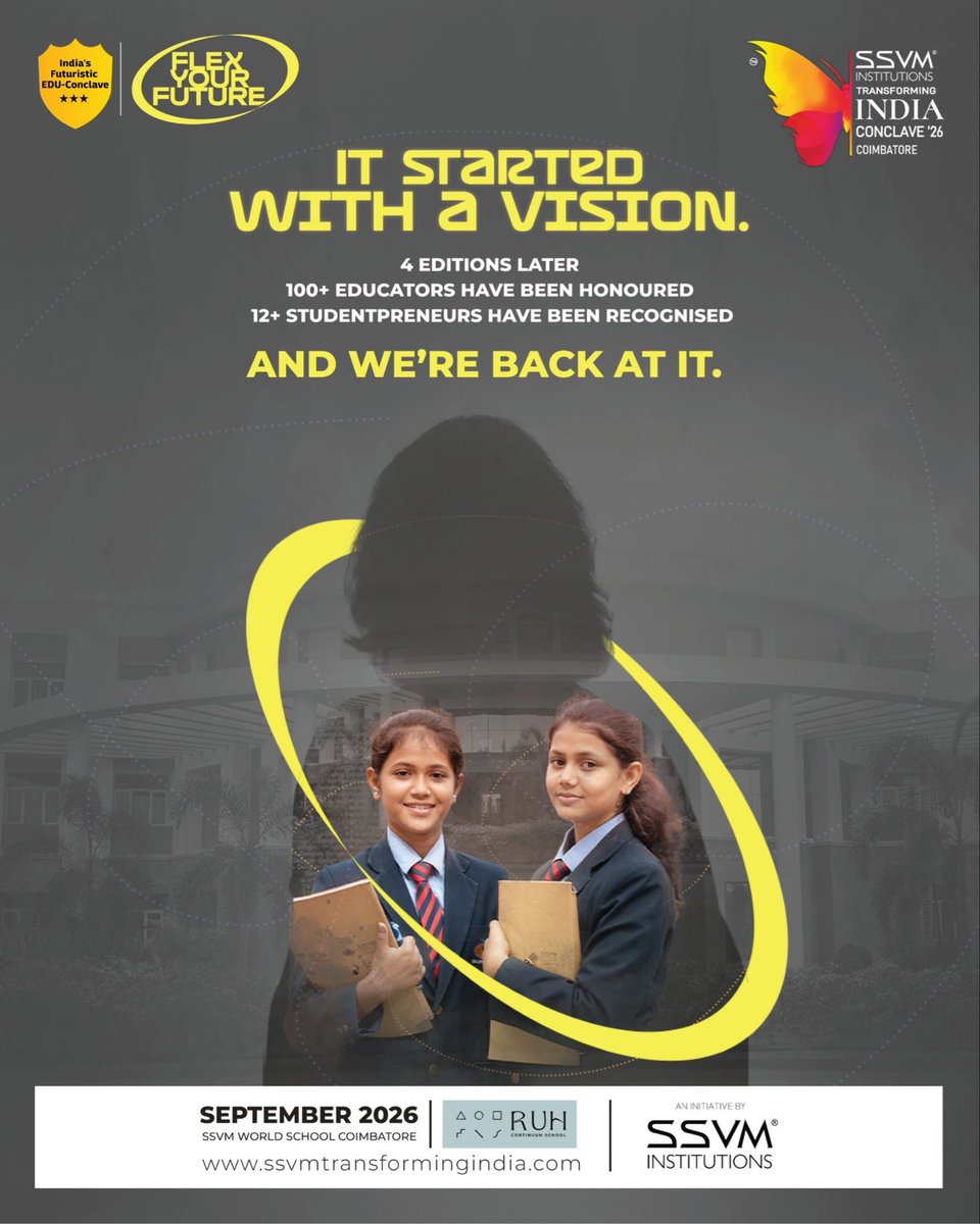 SSVM_conclave's tweet image. Vision → Impact → Legacy

After honouring 100+ educators and 12+ studentpreneurs teams, we’re back at it. 

SSVM Transforming India Conclave ‘26 | September 2026, Coimbatore 

#SSVMInstitutions #Educators #Studentpreneurs