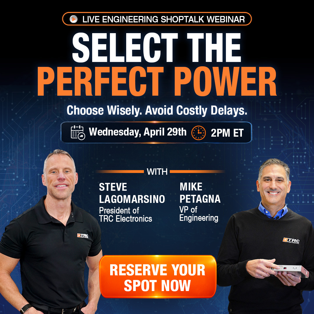 Join our Engineering ShopTalk: Select The Perfect Power webinar to learn how engineers approach:

 • Electrical fundamentals
 • Lifecycle stability
 • Real-world operating conditions

📅 April 29th | 2:00 PM ET

👉 Reserve your spot: hubs.li/Q04cf-V60