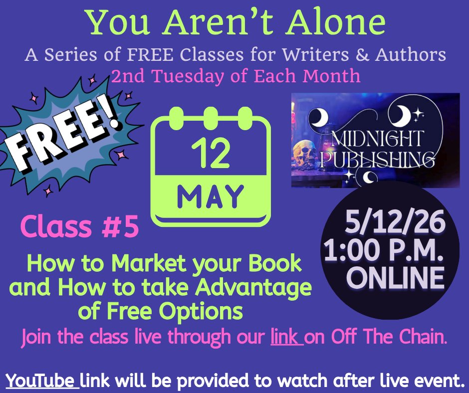 Midnight Publishing's FREE online class 
How to Market your Book &amp; How to Take Advantage of Free Options.
1:00 p.m. ET
Click the PINK LINK to join the class.
Watch on YouTube.