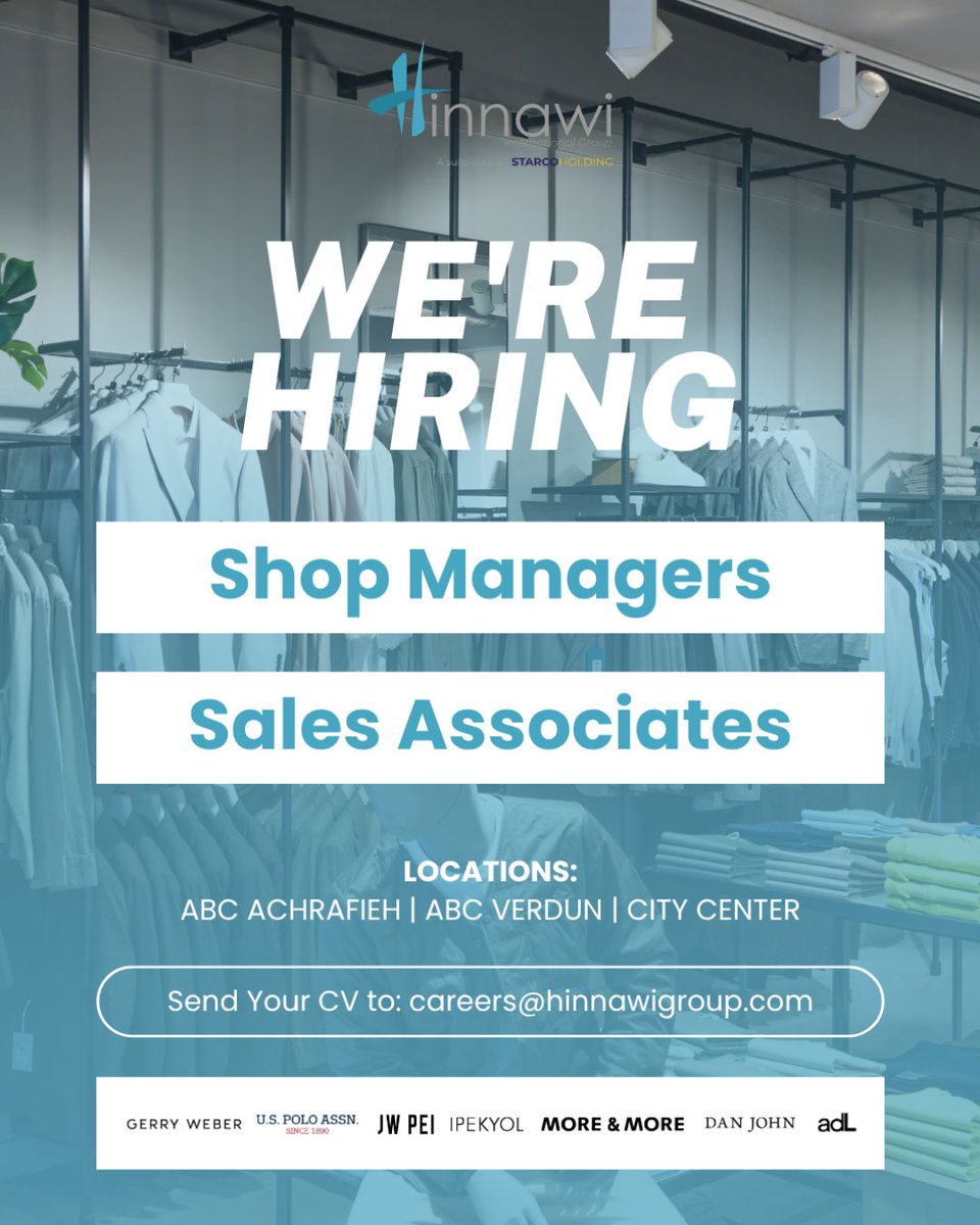 MJobOpp's tweet image. Hinnawi Group is hiring

* Brand Manager (head office team)
* Visual Merchandiser (head office team)
* Shop Managers (ABC Achrafieh, ABC Verdun, City Centre)
* Sales Associates (ABC Achrafieh, ABC Verdun, City Centre)

Send CV to careers@hinnawigroup.com

#Hiring #Retail #Beirut
