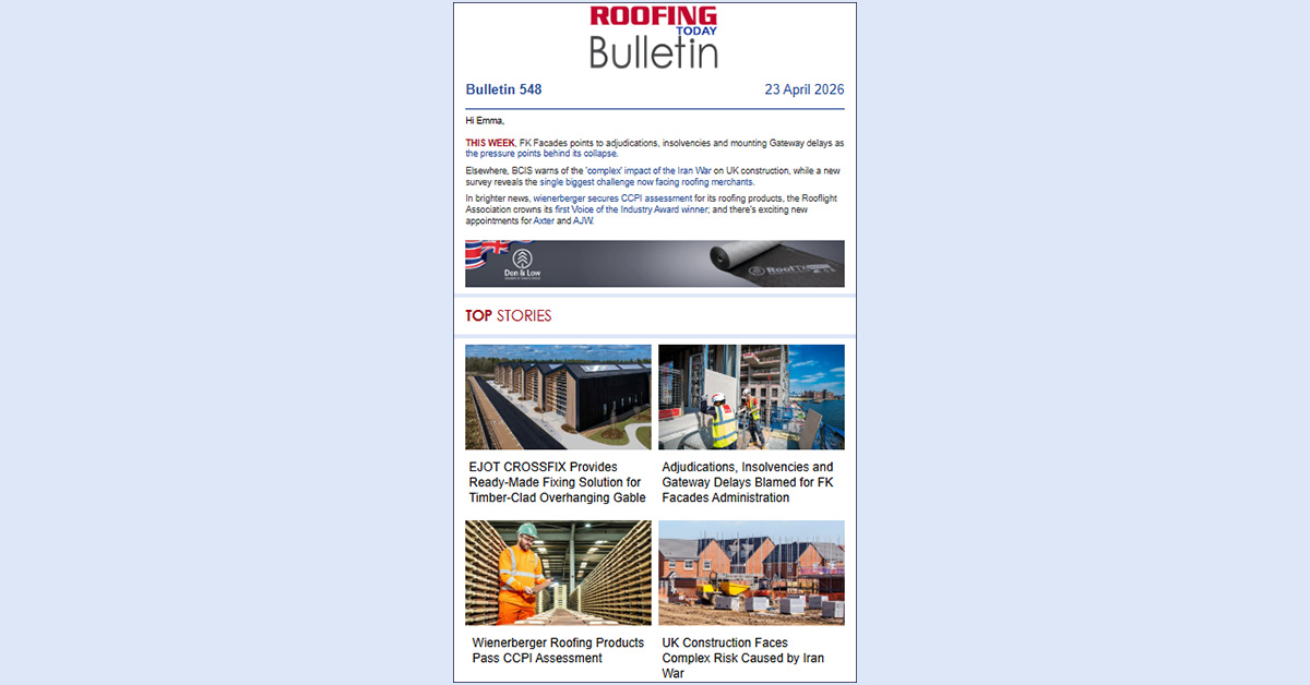 RoofingToday's tweet image. 📢 𝙊𝙐𝙏 𝙉𝙊𝙒! 📰 𝗕𝘂𝗹𝗹𝗲𝘁𝗶𝗻 𝟱𝟰𝟴: roofing-today.co.uk/t/cr/AQi2sAMQ6… FK Facades blames collapse on adjudications, insolvencies &amp;amp; Gateway delays; BCIS warns of 'complex' impact of the Iran War on UK #construction; survey reveals biggest challenge facing #roofing #merchants &amp;amp; more