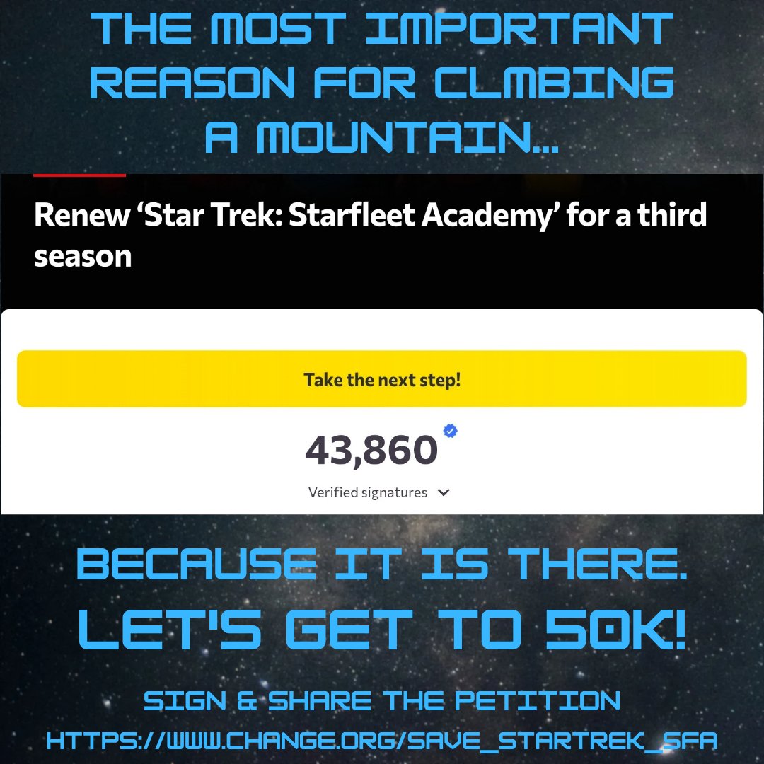 tobisonics's tweet photo. The most important reason for climbing a mountain... because it is there.

Let's push the Petition up to 50K.  Why?  ...because it is there 🖖

Sign and Share.  Support Star Trek: Starfleet Academy 

https://t.co/mjP7tBp03b https://t.co/ZM0KADWRPP