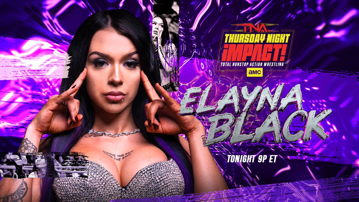 ThisIsTNA's tweet image. #TNAiMPACT is TONIGHT at 9/8c on @AMC_TV and @AMCPlus in the US, TNA+ worldwide, and at 8pm ET on @Sportsnet 360 in Canada!

@ElaynaBlack steps into the spotlight looking to make a statement and prove she belongs among the best in the Knockouts division!