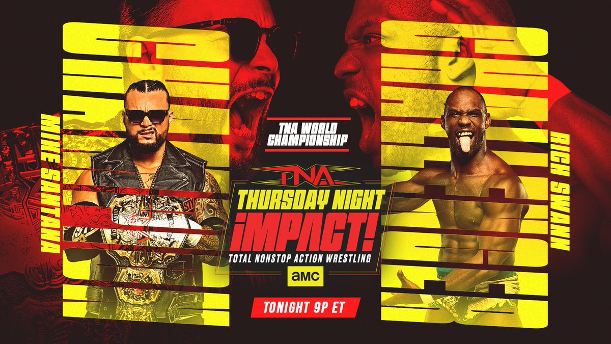 ThisIsTNA's tweet image. #TNAiMPACT is TONIGHT at 9/8c on @AMC_TV and @AMCPlus in the US, TNA+ worldwide, and at 8pm ET on @Sportsnet 360 in Canada!

After retaining at #TNARebellion, TNA World Champion @Santana_Proud challenges @RichSwannTNA with the title on the line!