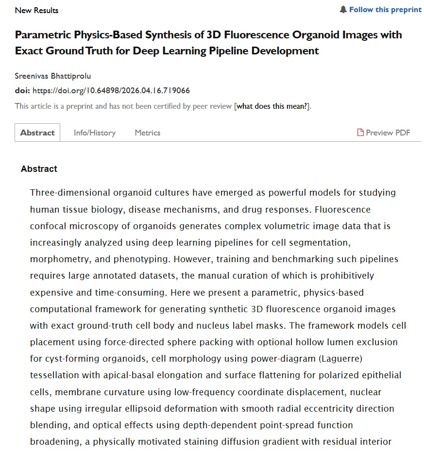 digitalsreeni's tweet image. Excited to share my latest preprint on bioRxiv!
Synthetic 3D fluorescence organoid images with exact ground-truth masks for training deep learning models + testing pipelines before real data.
 doi.org/10.64898/2026.…
#microscopy #Biotech #DrugDiscovery