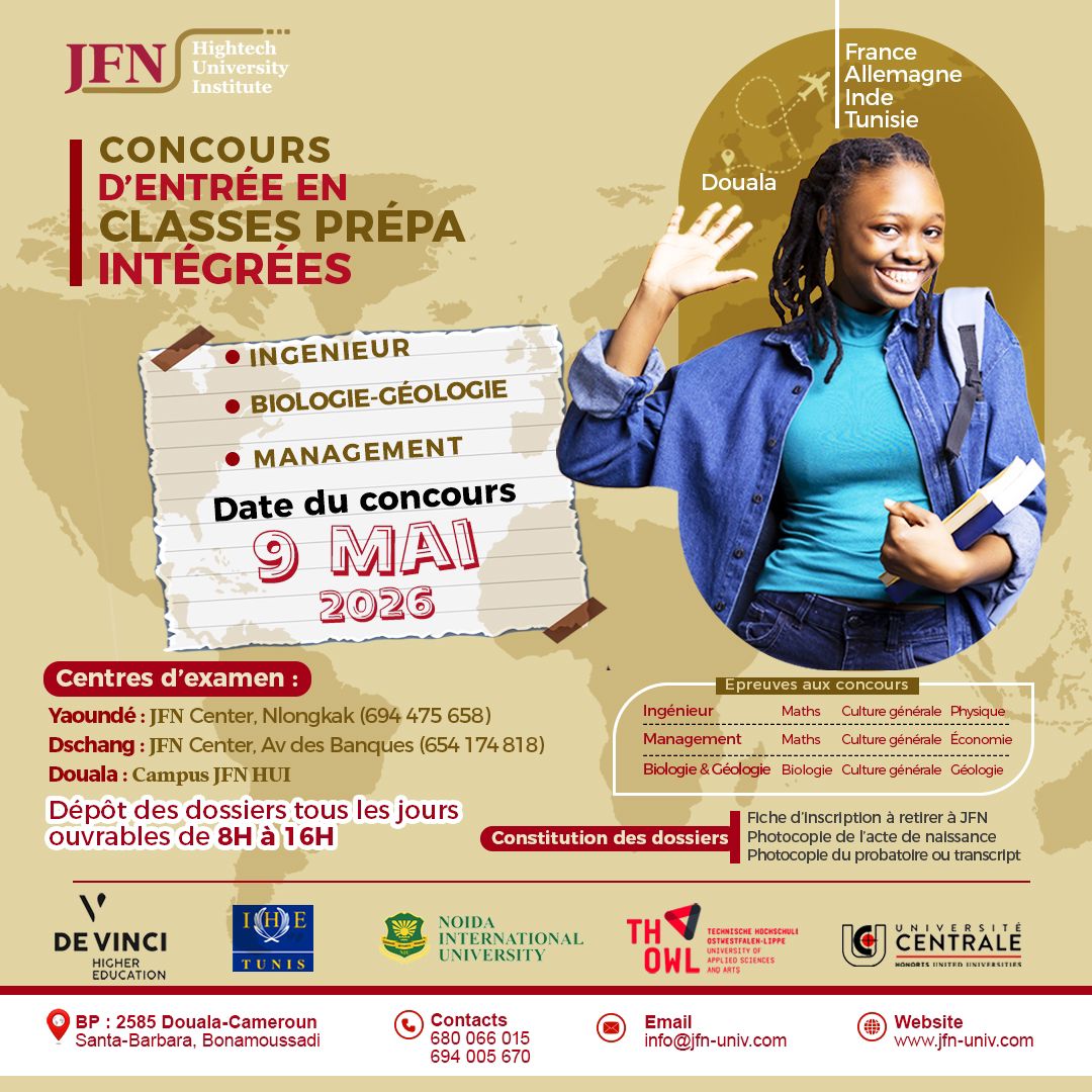 Jfnit's tweet image. CONCOURS PRÉPA INTÉGRÉES

Deviens ingénieur ou expert en management
09 mai 2026

📍 Douala – Yaoundé – Dschang
Inscris-toi maintenant et prends de l’avance !

#Concours #Prépa #Étudiants #Cameroun #Avenir