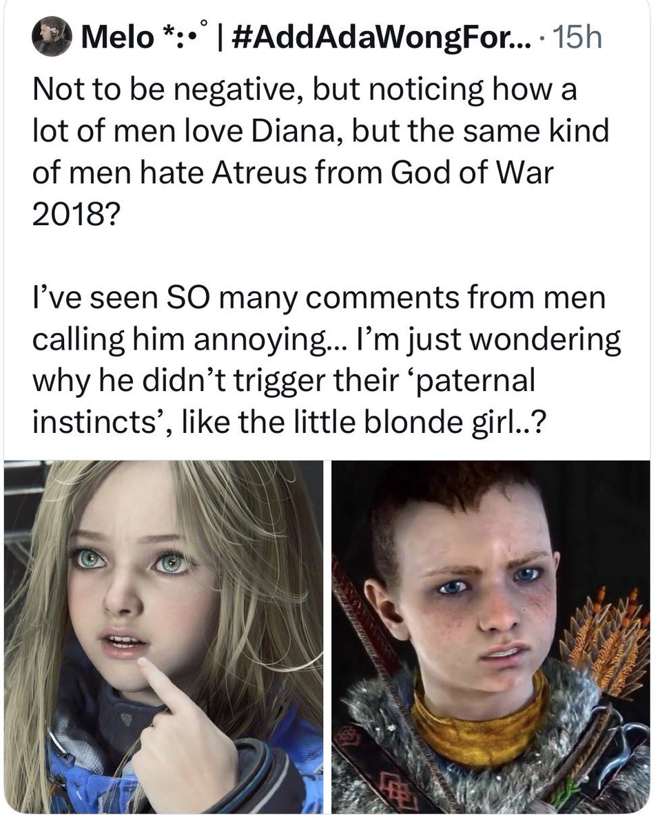 Because Atreus is spoiled and annoying.

Diana is cute and adorable.

It's not rocket science, but i know you only care for the engagement being an ass online will get you
