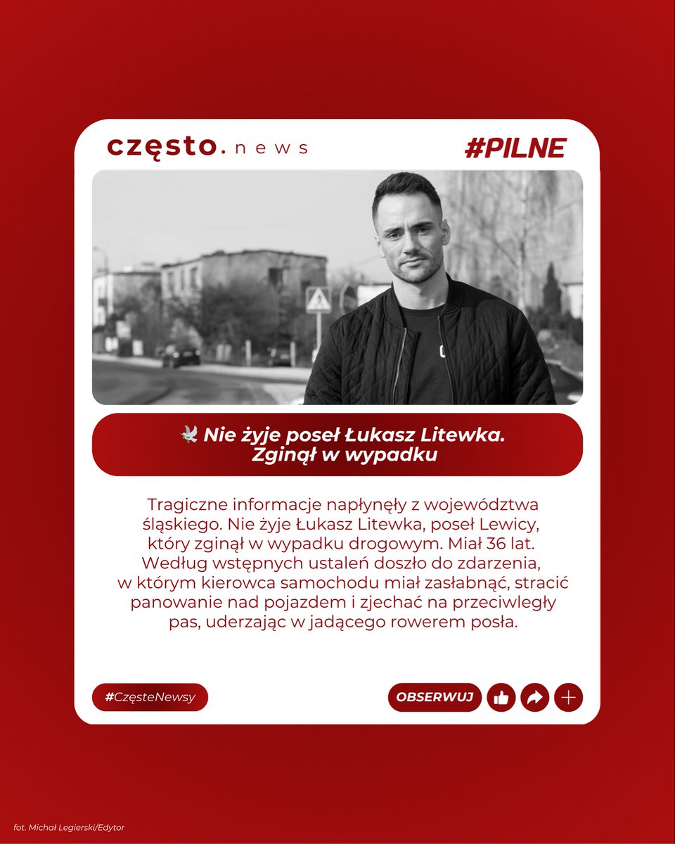 czestonews's tweet image. 🕊️ Nie żyje Łukasz Litewka

Poseł Lewicy zginął w wypadku drogowym. Miał 36 lat.

Ogromna strata dla wielu osób, którym pomagał.. 🕯️

#Litewka #Polityka #RiP
