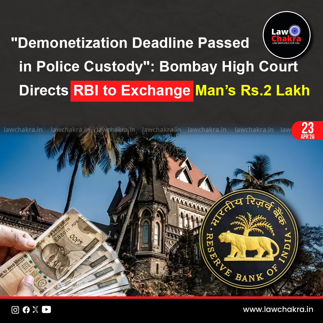 LawChakra's tweet image. Bombay High Court directed Reserve Bank of India to exchange demonetized notes seized earlier. Bench of Urmila Joshi-Phalke and Nivedita Mehta held petitioner not at fault.
Read More At:lawchakra.in/high-court/dem…
#Bombayhc #legalnews #rbi #demonetization