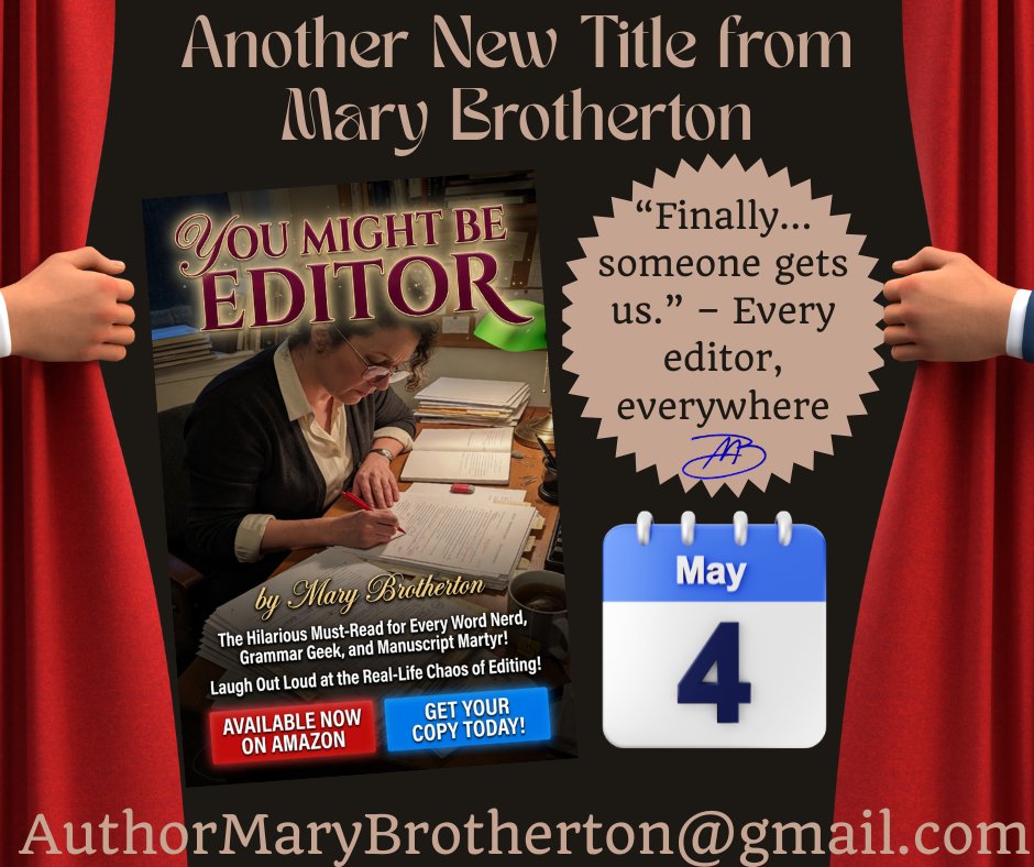YOU MIGHT BE AN EDITOR by Mary Brotherton is the laugh-out-loud love letter to every overworked, under-appreciated hero of the publishing world!

AVAILABLE NOW Grab your copy on Amazon today and join the club of people who actually know where the apostrophes belong!