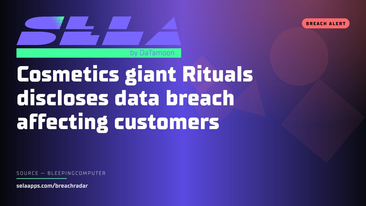 SELA_Apps's tweet image. BREACH — BleepingComputer: Cosmetics giant Rituals discloses data breach affecting customers
bleepingcomputer.com/news/security/…
#DataBreach #Cosmetics #SelfCustody Check if your information is breached → selaapps.com/breachradar?ut…