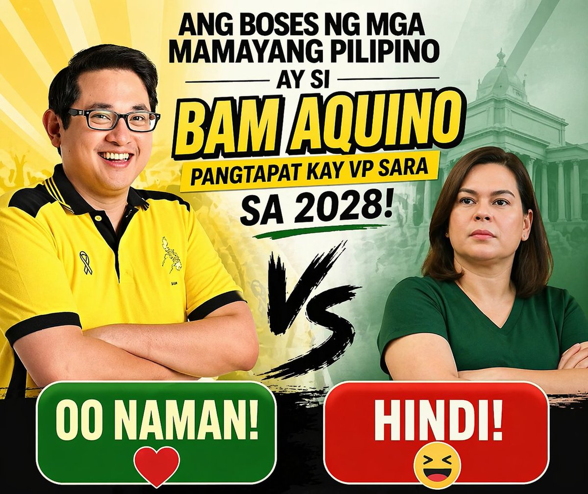 Ang boses ng mga mamayang Pilipino ay si Bam Aquino pangtapat kay VP Sara sa 2028! 
Oo Naman! ❤️ 
Hindi! 😆