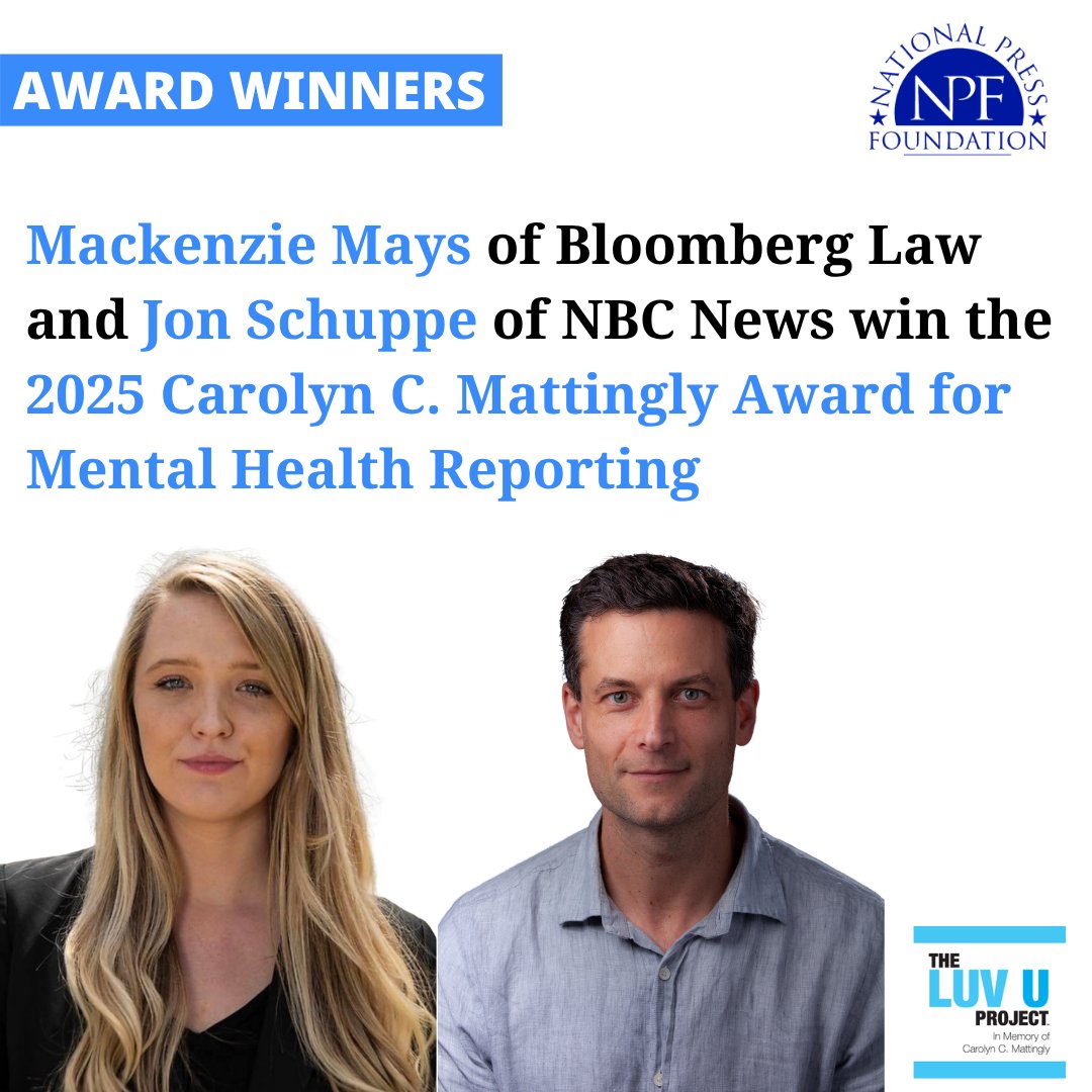 NatPress's tweet photo. .@MackenzieMays of @BLaw and @jonschuppe of @NBCNews have won the 2025 Carolyn C. Mattingly Award for Mental Health Reporting from NPF.
https://t.co/rW7uIckAIl https://t.co/fHs5kBtrGY