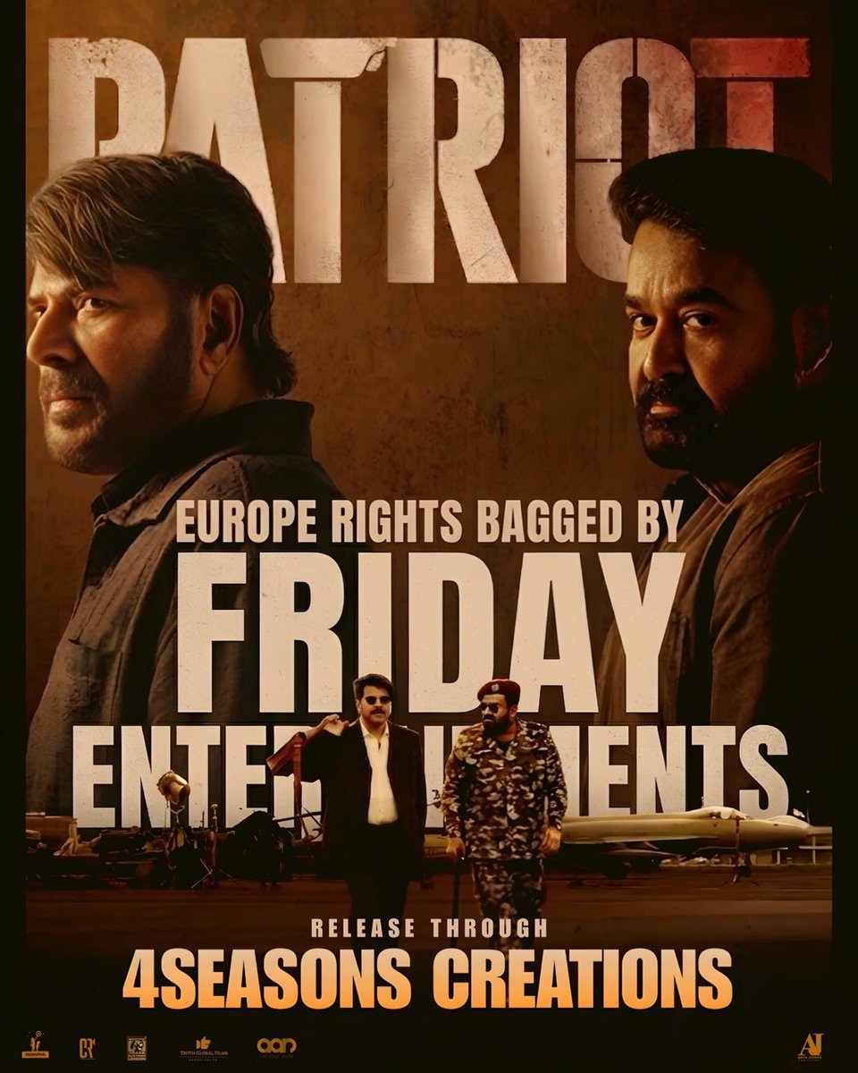 QuereshiAbraam's tweet image. #Patriot Europe Rights Bagged by @FridayEntmt 

Release Through @4SeasonCreation 

Patriot In Cinemas Worldwide from May 1

#Mammootty #Mohanlal #TruthGlobalFilms #AntoJosephFilmCompany #Antojoseph #SamadTruth #MaheshNarayanan
